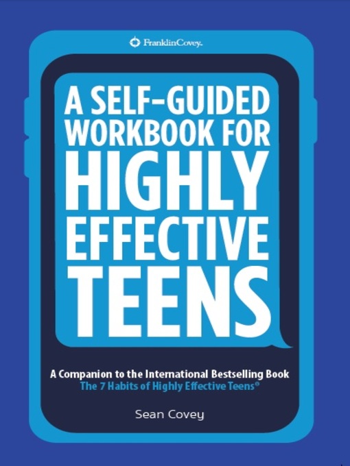 Title details for A Self-Guided Workbook for Highly Effective Teens by Sean Covey - Available